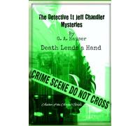 Death Lends a Hand: The Detective Lieutenant Jeff Chandler Mysteries Book 4 (The Detective Lt Jeff Chandler Mysteries)