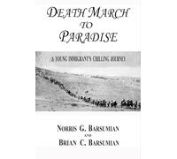 Death March to Paradise: A YOUNG IMMIGRANT’S CHILLING JOURNEY