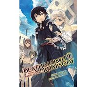Death March to the Parallel World Rhapsody, Vol. 1 (light novel): Volume 1 (DEATH MARCH PARALLEL WORLD RHAPSODY NOVEL)