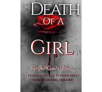 Death of a Girl: But God Raised a Woman (Forged in Fire)
