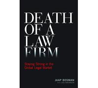 Death of a Law Firm: Staying Strong in the Global Legal Market