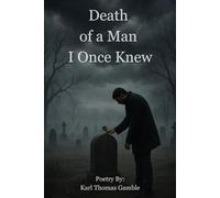 Death of a Man I Once Knew