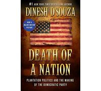 Death of a Nation: Plantation Politics and the Making of the Democratic Party
