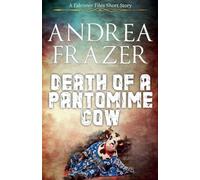Death of a Pantomime Cow: 8 (The Falconer Files - Brief Cases)