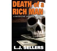 Death of a Rich Man: A Detective Jackson Mystery Thriller (Detective Jackson Mystery Thrillers)