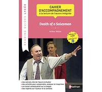 Death of a Salesman, Arthur Miller: Cahier d'accompagnement à la lecture de l'oeuvre intégrale LLCER anglais Tle C1