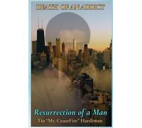 Death of an Addict: Resurrection of a Man