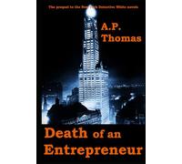 Death of an Entrepreneur (The White Knight: Tales of a New York Detective)
