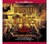 Death of Kings (The Warrior Chronicles / Saxon Tales)