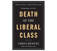 Death of the Liberal Class