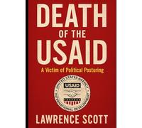 Death of The USAID: A Victim of Political Posturing