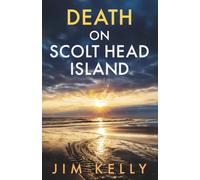 DEATH ON SCOLT HEAD ISLAND: A chilling British crime mystery: 5 (The Norfolk Coast Murders)