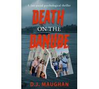 Death on the Danube: A fast-paced psychological thriller