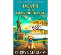 Death on the Dinner Cruise: A Founding Family Coastal Cozy Mystery (A Paisley Penrose Cozy Mystery)