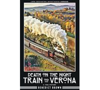 Death on the Night Train to Verona: A 1920s Mystery: 2 (Lord Edgington Investigates Abroad)