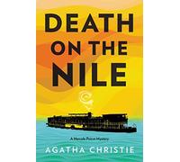 Death on the Nile: A Hercule Poirot Mystery: The Official Authorized Edition: 17 (Hercule Poirot Mystery, 17)