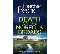 DEATH ON THE NORFOLK BROADS a gripping British crime mystery (Detective Geldard Mysteries)
