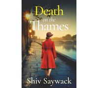 DEATH ON THE THAMES a completely gripping and addictive historical mystery (Alexandra Raven Mysteries)