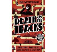 Death on the Tracks: The Interactive Murder Puzzle Mysteries: 1