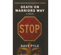 Death on Warriors Way: A Novel