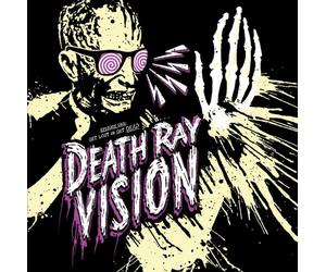 Death Ray Vision - Get Lost Or Get Dead