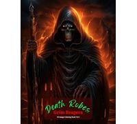 Death Robes: Grim Reapers Coloring Book Vol 1
