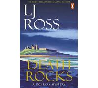 Death Rocks: The thrilling detective murder mystery from the bestselling author of Holy Island (The DCI Ryan Mysteries, 21)