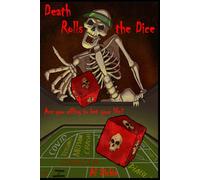 Death Rolls the Dice: 12 Stories You Can Bet Your Life On!