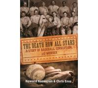 Death Row All Stars: A Story of Baseball, Corruption, and Murder
