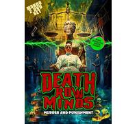 Death Row Minds: Murder And Punishment