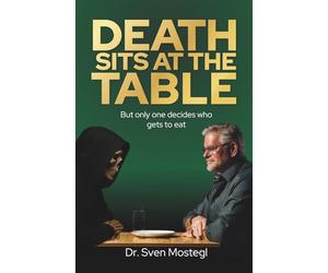 Death sits at the table: But only one decides who gets to eat