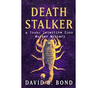 Death Stalker: A Young Detective Choo Murder Mystery