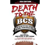 Death To The Bcs: Totally Revised And Updated (ebook)