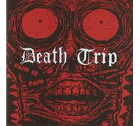 Death Trip - Pain Is Pain