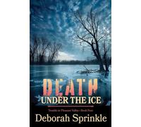 Death Under the Ice (Trouble in Pleasant Valley)