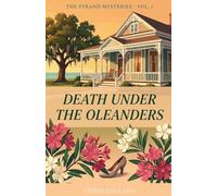 Death Under the Oleanders: A Strand Mystery - Book 1 (The Strand Mysteries)