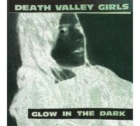 Death Valley Girls Glow in the Dark (Vinyl) (Importación USA)