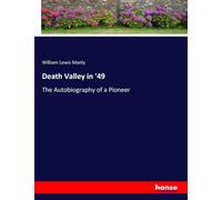 Death Valley in '49: The Autobiography of a Pioneer