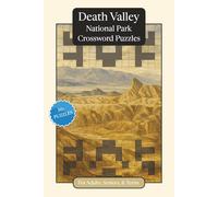 Death Valley National Park Crossword Puzzles: Crossword Puzzles with Easy to Read Print about Death Valley National Park, Nature, Wildlife and More | ... Relaxation (National Parks Crossword Puzzles)