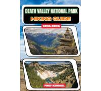 Death Valley National Park Hiking Guide 2025-2026