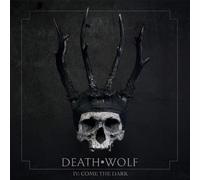 Death Wolf - Iv: Come The Dark [Vinilo]