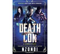 DeathCon: A Zombie Story