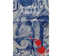 Deaths At A Wedding: 10 (The Wolfsburg Adventures)