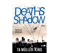 Death's Shadow: There's no escaping it: 1 (DCI Spider Parker and DS Grace Regan Crime Thrillers)