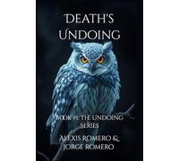 Death's Undoing: Book #1: The Undoing Series