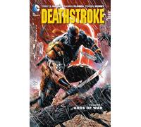 Tony Daniel Deathstroke Vol. 1: Gods of Wars (The New 52) (Tapa blanda)