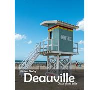 Deauville, Normandy, France: A Visual Journey Through Stunning Landmarks, Travel and Nature lovers.