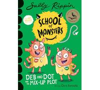 Deb and Dot and the Mix-Up Plot: School of Monsters