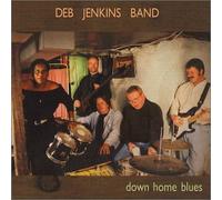Deb Jenkins Band - Down Home Blues (US Import)