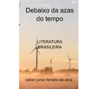 Debaixo Da Azas Do Tempo (ebook)